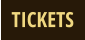 TICKETS