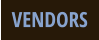 VENDORS