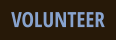 VOLUNTEER