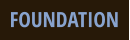 FOUNDATION