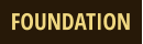 FOUNDATION
